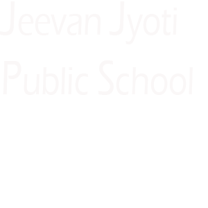 Jeevan Jyoti Public School